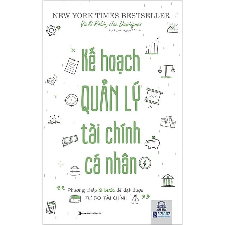 Kế Hoạch Quản Lý Tài Chính Cá Nhân: Phương Pháp 9 Bước Để Đạt Được Tự Do Tài Chính