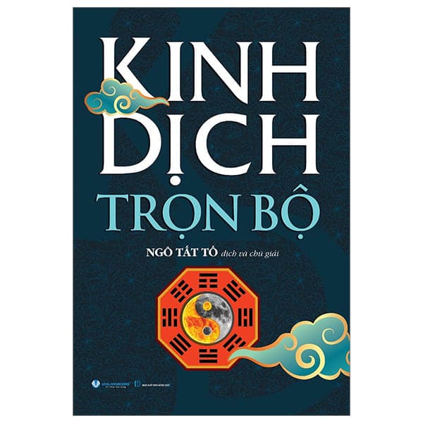 Kinh Dịch Trọn Bộ (Ngô Tất Tố dịch và chú giải)